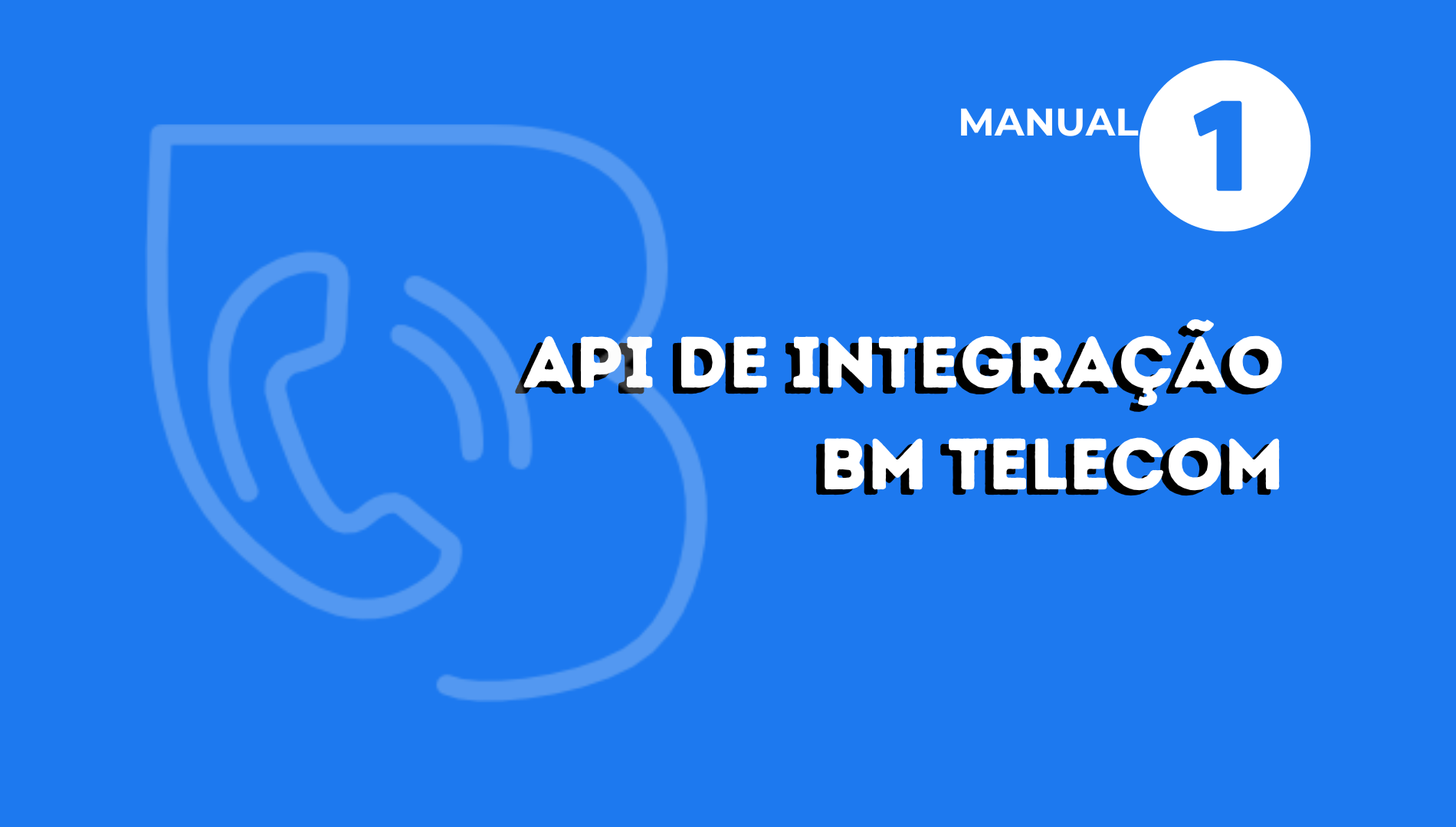 Api Integração BmTelecom – API EndPoints