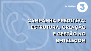 Mera capa para um manual de usuário, que ensina como estruturar uma campanha preditiva e a gerir utilizando o BM Telecom.