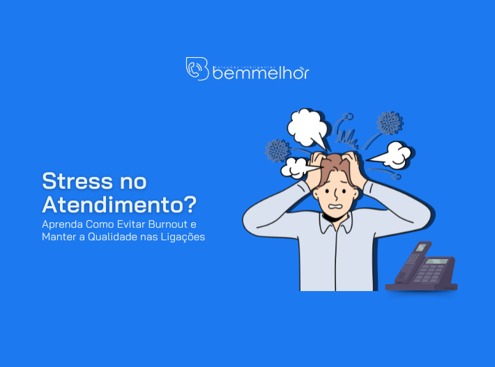 Imagem de capa para o blog sobre o stress no atendimento.